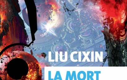 La mort immortelle de Liu Cixin